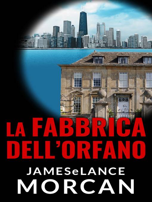 Title details for La Fabbrica Dell'Orfano by James Morcan - Available
